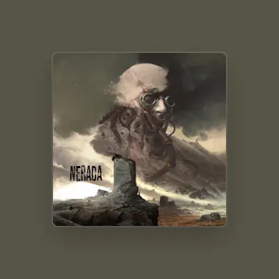 Listen to Nerada, watch music videos, read bio, see tour dates & more!