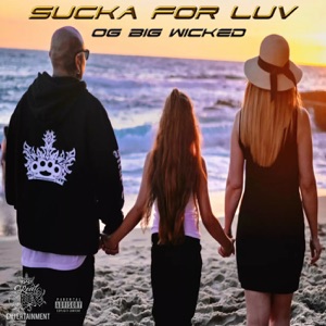 Sucka for Luv