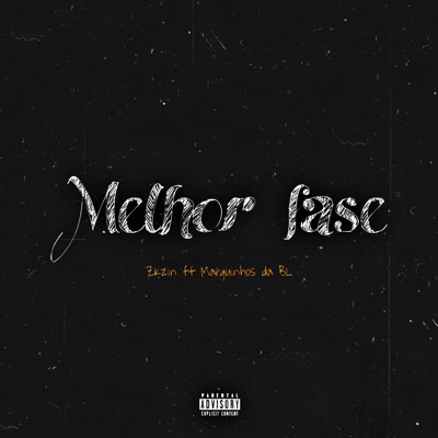 Melhor Fase (feat. Marquinhos da BL) - Single