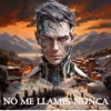 No Me Engañes Nunca - Single