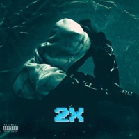 2X (feat. Dez2x) - Single - ReeUnrated