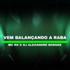 Vem Balançando a Raba - Single