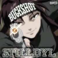 Buckshot - Single - StillDyl