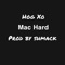 Mac Hard - Hog Xo lyrics