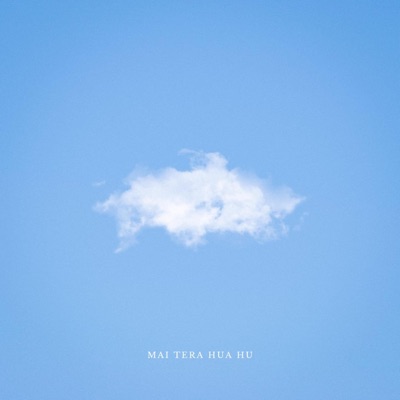 Mai tera hua hu (feat. Fake Sid) - Single