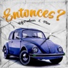 Entonces? (feat. Rg Producer) - Single