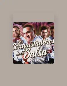 Ascolta Los Conquistadores De La Salsa, guarda video musicali, leggi la biografia, vedi le date del tour & altro!