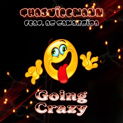 Going Crazy (feat. G-Towns A.Z) - Single