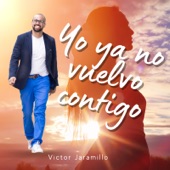 Yo Ya No Vuelvo Contigo artwork