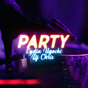 Party (feat. DJ Chris)