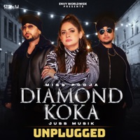 Diamond Koka (Unplugged) - Single - Miss Pooja & Juss Musik