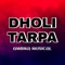 Dholi Tarpa Ambika Musical - Sandip Davare lyrics