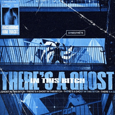 THERE'S A GHOST IN THIS BITCH