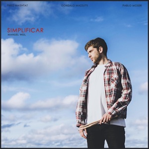 Simplificar (feat. Theo Naishtat, Pablo Moser & Gonzalo Mazzutti)
