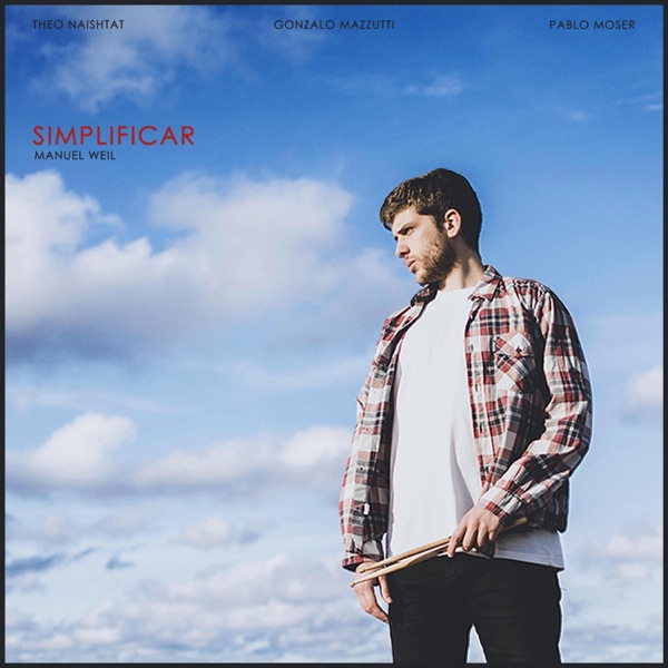 Simplificar (feat. Theo Naishtat, Pablo Moser & Gonzalo Mazzutti)