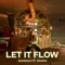 Let It Flow (feat. Sharvi Yadav & Hiten) artwork