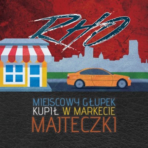 Miejscowy Głupek Kupił W Markecie Majteczki - Single