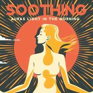 Soothing Auras Light in the Morning