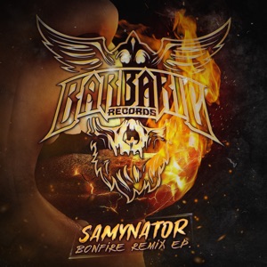 Bonfire (Samynator Remix)