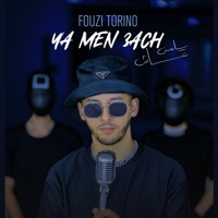 Ya Men 3ach - Single - Fouzi Torino