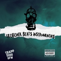 TROBONIK BEAT$ iN$TRUMENTAL$ - EP - Trapp Godd GFM