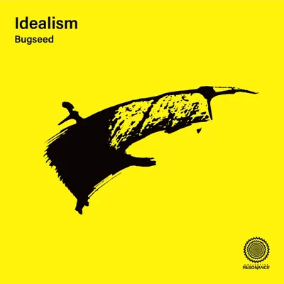 Ascolta 'Idealism' di Bugseed