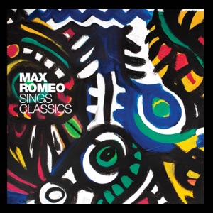 Max Romeo Sings Classics - EP