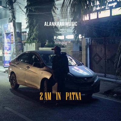 2 Am In Patna - Single