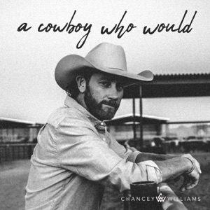 Chancey Williams - A Cowboy Who Would - 排舞 编舞者