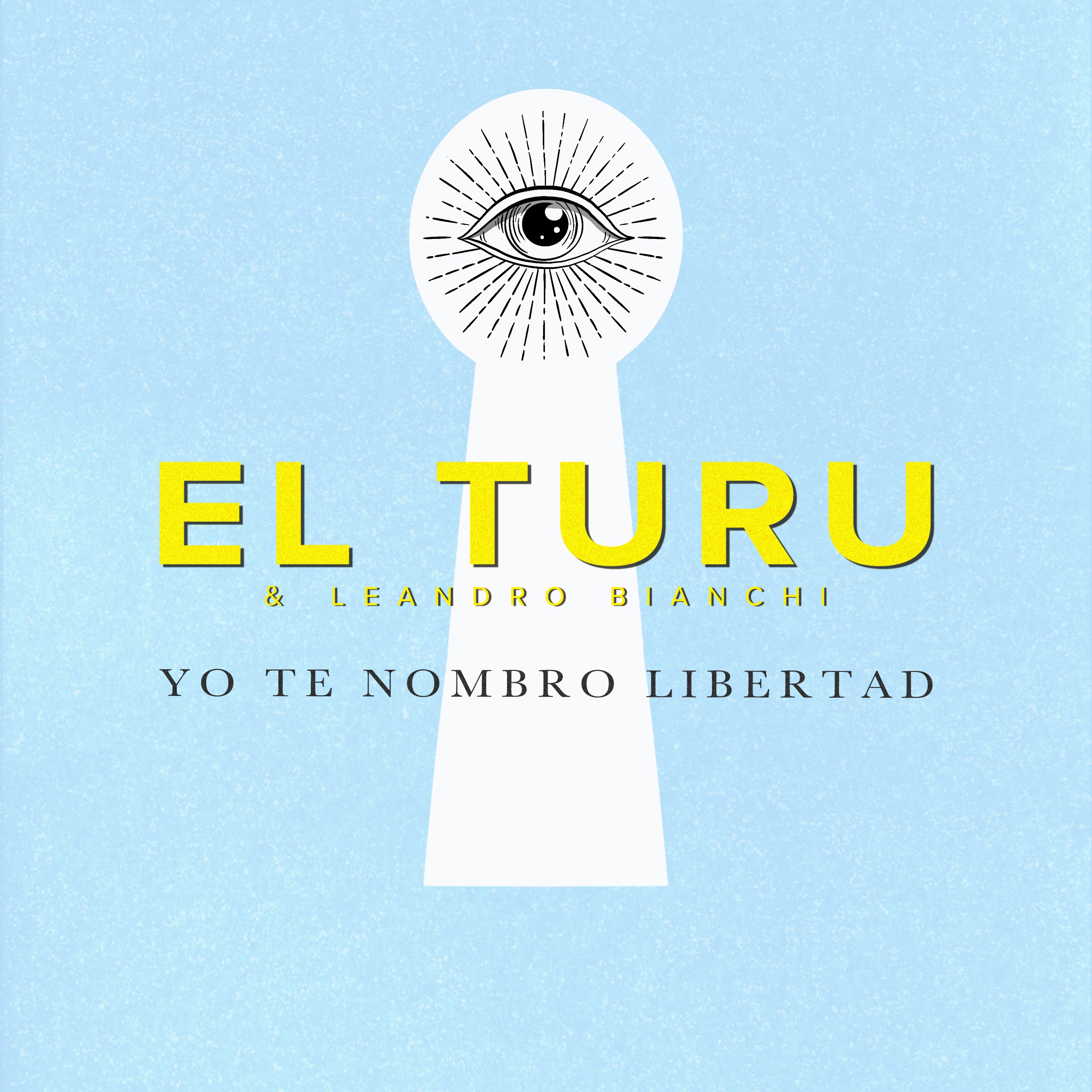 Yo Te Nombro Libertad - Single