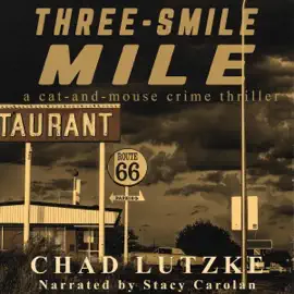 Three-Smile Mile: A Cat and Mouse Crime Thriller (Unabridged)