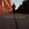 Forged In Love - Cyrill Reiser lyrics
