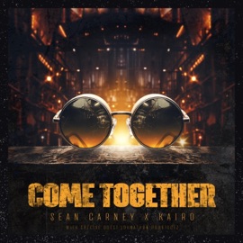 Come Together Kairo & Sean Carney