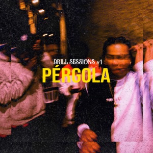 Drill Sessions #1 - Pérgola