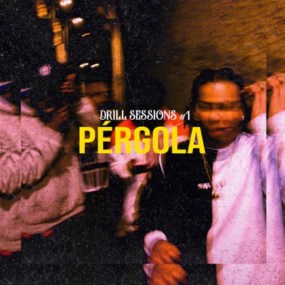 Drill Sessions #1 - Pérgola - Single