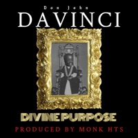 Divine Purpose - Single - Don John Davinci & Monk HTS