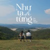 Như Ta Đã Từng - Single