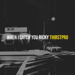 When I Catch You Ricky