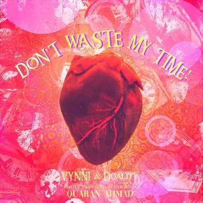 Don't Waste My Time! (feat. Duality) - Single