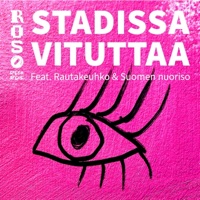 Stadissa Vituttaa (feat. Rautakeuhko & Suomen Nuoriso) - Single - Roso Records