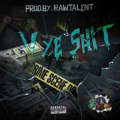 Vye Shit - Single