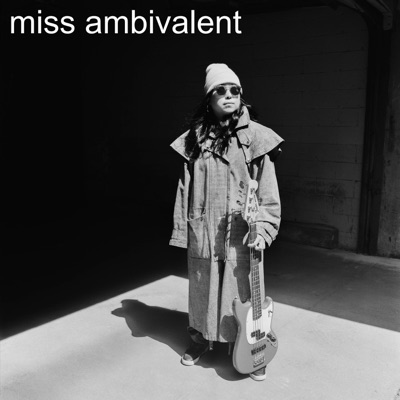 Miss Ambivalent (feat. Kevin Shea)