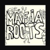 Máfia Roots (feat. Tifli, Tahor, Mister Kell, Rafo, Felp & 3030) - Single