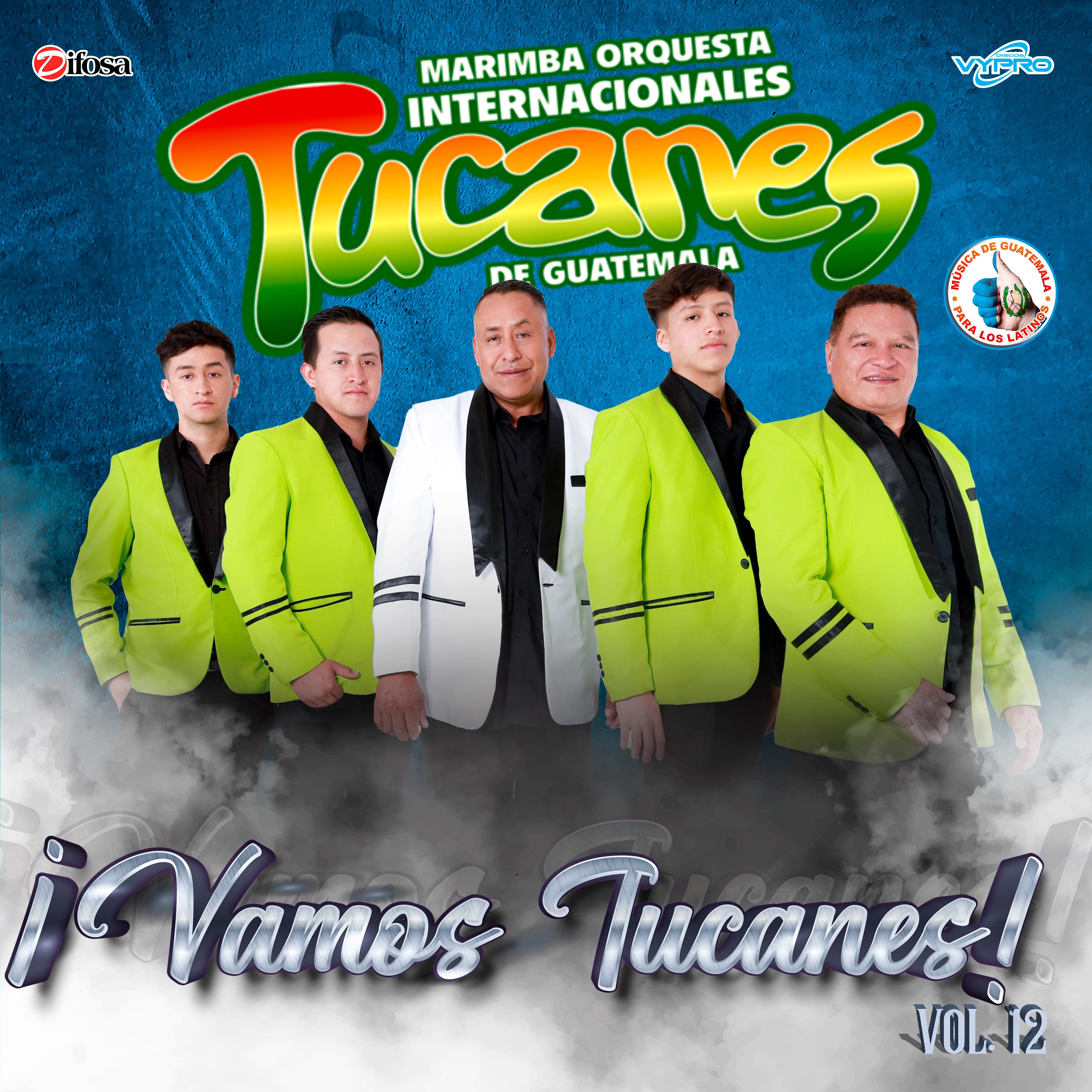 ¡Vamos Tucanes!, Vol. 12. Música de Guatemala para los Latinos - EP