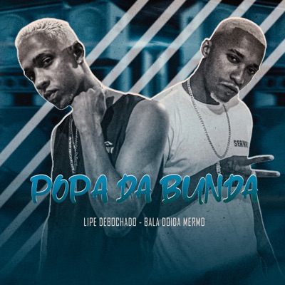 Popa da Bunda - Single