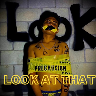 LOOK AT THAT - Single