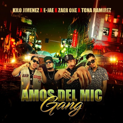 Amos Del Mic Gang (feat. E-JAE, ZAER ONE & TONA RAMIREZ) - Single