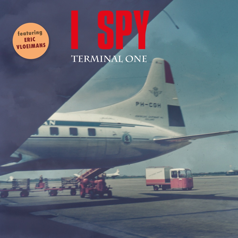 Обложка альбома «Terminal One (feat. Eric Vloeimans) - Single» — i spy