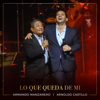 Lo Que Queda de Mi. - Arnoldo Castillo & Armando Manzanero