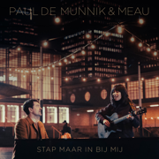 EUROPESE OMROEP | Stap Maar In Bij Mij - Paul de Munnik & MEAU